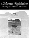 Marmes Rockshelter: A Final Report on 11,000 Years of Cultural Use - Brent A. Hicks - 9780874222753