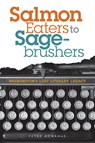Salmon Eaters to Sagebrushers: Washington's Lost Literary Legacy - Peter Donahue - 9780874223705