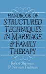 Handbook Of Structured Techniques In Marriage And Family Therapy - ROBERT,  Ed.D. Sherman ; Norman Fredman - 9780876304242