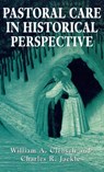 Pastoral Care in Historical Perspective - Clebsch - 9780876687178