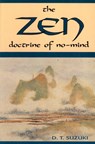 ZEN Doctrine of No Mind - Daisetz Teitaro Suzuki - 9780877281825