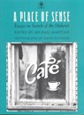 A Place of Sense - Michael Martone - 9780877452171