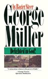 George Muller Delighted in God - Roger Steer - 9780877883043