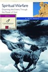 Spiritual Warfare: Disarming the Enemy Through the Power of God - A Scott Moreau - 9780877887775