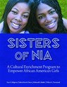 Sisters of Nia - Faye Z. Belgrave ; Valerie Rawls Chery ; Deborah S. Butler ; Tiffany G. Townsend - 9780878226061