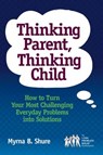 Thinking Parent, Thinking Child - SHURE,  Myrna B. - 9780878226696