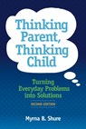 Thinking Parent, Thinking Child - Myrna B. Shure - 9780878227037