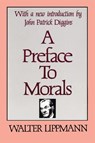A Preface to Morals - Bernard J. Paris ; Walter Lippmann - 9780878559077
