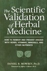 Scientific Validation of Herbal Medicine - Daniel Mowrey - 9780879835347