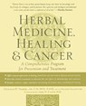 Herbal Medicine, Healing & Cancer - Donald Yance ; Arlene Valentine - 9780879839680