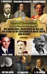 Classic Collection of Autobiographies. Illustrated - Flavius Josephus ; Caius Julius Caesar ; Saint Augustine ; Saint Ignatius ; Earl of Chesterfield ; Benjamin Franklin ; Ulysses S. Grant ; Theodore Roosevelt ; Andrew Carnegie ; Nikola Tesla ; Henry Ford ; Johan Wolfgang Von Goethe ; Victor Hugo ; M. K. Ga - 9780880029988