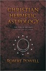 Christian Hemetic Astrology - Robert Powell - 9780880104616