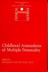 Childhood Antecedents of Multiple Personality Disorders - Richard P. Kluft - 9780880480826