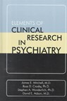 Elements of Clinical Research in Psychiatry - JAMES E.,  MD (Chester Fritz Professor and Chair, Neuropsychiatric Research Institute ) Mitchell ; Ross D. Crosby ; Stephen A. (NRI) Wonderlich ; David E. (University of Minnesota Medical School ) Adson - 9780880488020