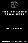 The Distance from Here - LABUTE,  Neil - 9780881455762