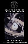 Giants Have Us In Their Books - Jose Rivera - 9780881455946