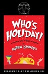 Who's Holiday - Matthew Lombardo - 9780881457582