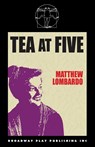 Tea At Five - Matthew Lombardo - 9780881458725