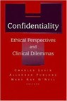 Confidentiality - Charles D. Levin ; Allanah Furlong ; Mary Kay O'Neil - 9780881633559