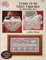 Learn to Do Filet Crochet in Just One Day - Annie's - 9780881959147