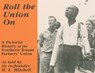 Roll the Union on: A Pictorial History of the Southern Tenant Farmers' Union - H. L. Mitchell - 9780882861593