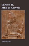 Sargon II, King of Assyria - Josette Elayi - 9780884142249