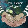Have I Ever Told You? - Shani Mahiri King - 9780884487203