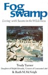 Fogswamp - TURNER,  Trudy ; McVeigh, Ruth M. - 9780888391049