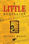 A Little Rebellion - Bridget Moran - 9780889782525