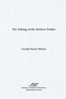 The Editing of the Hebrew Psalter - Gerald Henry Wilson - 9780891307280