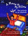 A Movie in My Pillow/Una Pelicula En Mi Almohada -  - 9780892391653