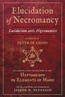 Elucidation of Necromancy - Joseph H. Peterson - 9780892541997