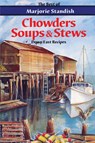 Chowders, Soups, and Stews - Marjorie Standish - 9780892724246