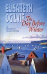 The Day Before Winter - Elisabeth Ogilvie - 9780892724291