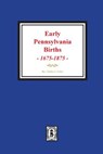Early Pennsylvania Births, 1675-1875. - Charles a. Fisher - 9780893083946