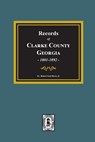 Records of Clarke County, Georgia, 1801-1819. - Robert Scott Davis - 9780893084851