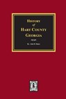 History of Hart County, Georgia. - John W. Baker - 9780893089337