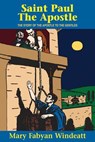 St. Paul the Apostle: The Story of the Apostle to the Gentiles - Windeatt - 9780895554260