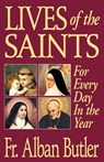 Lives of the Saints: For Everyday in the Year - Alban Butler - 9780895555304