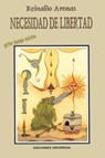Necesidad de Libertad - Reinaldo Arenas - 9780897299558