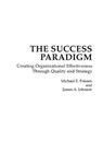 The Success Paradigm - Michael E. Friesen ; James A. Johnson - 9780899308364