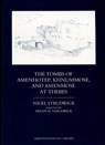 The Tombs of Amenhotep, Khnummose, and Amenmose at Thebes - Helen M. Strudwick ; Nigel Strudwick - 9780900416583