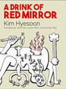 A Drink of Red Mirror - Kim Hyesoon - 9780900575808