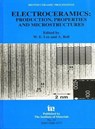 Electroceramics - Production, properties and microstructures - William E. Lee ; A. Bell - 9780901716422