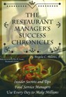 The Restaurant Manager's Success Chronicles - ADAMS,  Angela C. - 9780910627962