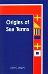 Origins of Sea Terms - John G. Rogers - 9780913372319