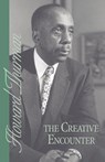 The Creative Encounter - Howard Thurman - 9780913408070