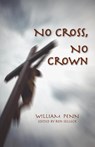 No Cross, No Crown - William Penn - 9780913408711