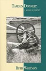 Tamsen Donner - WHITMAN,  Ruth - 9780914086208
