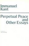 Perpetual Peace and Other Essays - Immanuel Kant ; Ted Humphrey - 9780915145478